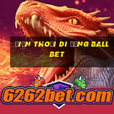 Điện thoại di động ballbet