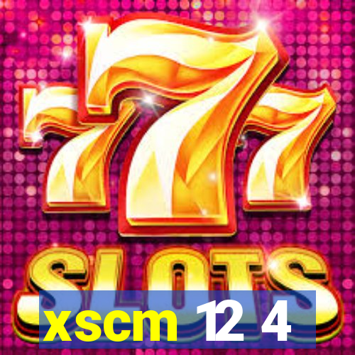 xscm 12 4