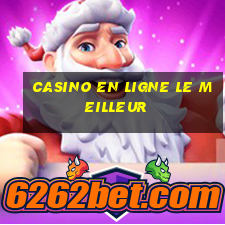 casino en ligne le meilleur