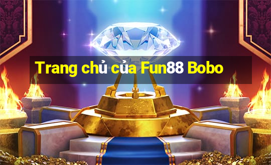 Trang chủ của Fun88 Bobo