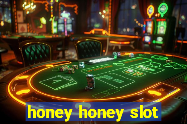 honey honey slot