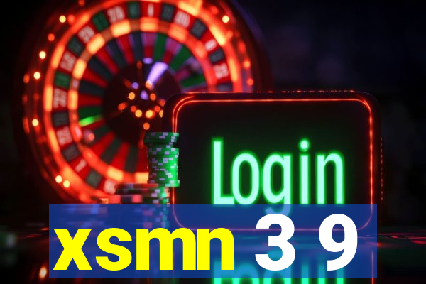 xsmn 3 9