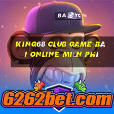 King68 Club Game Bài Online Miễn Phí