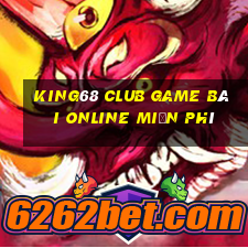 King68 Club Game Bài Online Miễn Phí