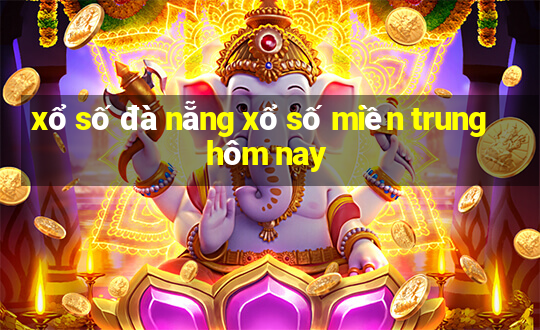 xổ số đà nẵng xổ số miền trung hôm nay