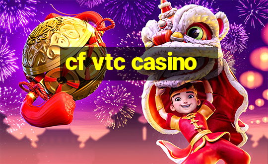 cf vtc casino