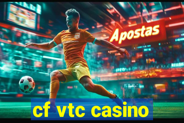 cf vtc casino