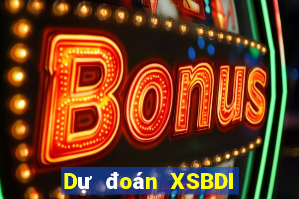 Dự đoán XSBDI ngày 8