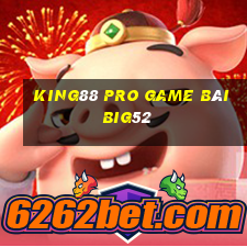 King88 Pro Game Bài Big52