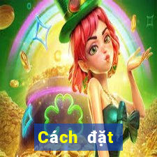 Cách đặt cược XSDT ngày 14