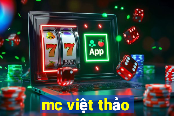 mc việt thảo