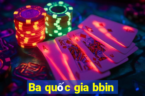 Ba quốc gia bbin