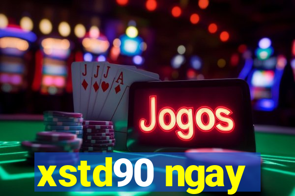 xstd90 ngay