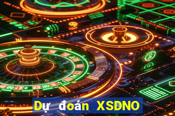 Dự đoán XSDNO ngày 25