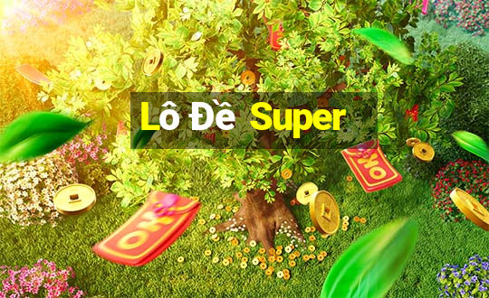 Lô Đề Super