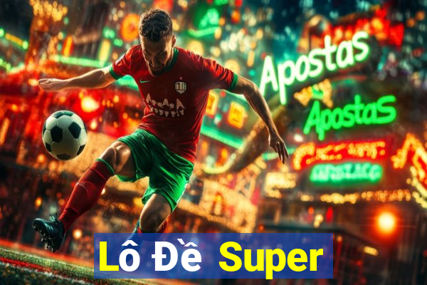 Lô Đề Super