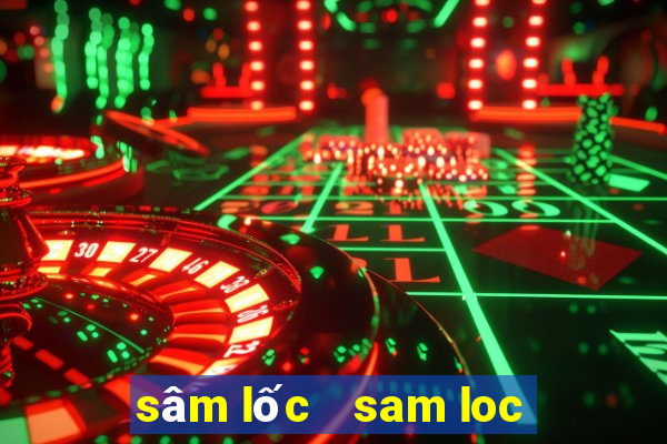 sâm lốc   sam loc