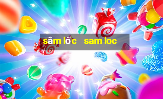 sâm lốc   sam loc