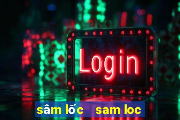 sâm lốc   sam loc