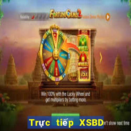 Trực tiếp XSBD Thứ 7