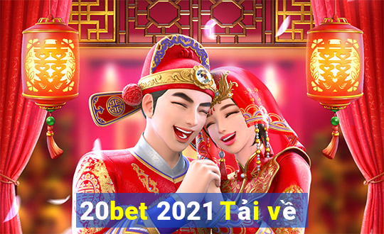 20bet 2021 Tải về