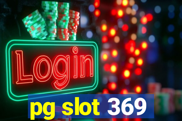 pg slot 369