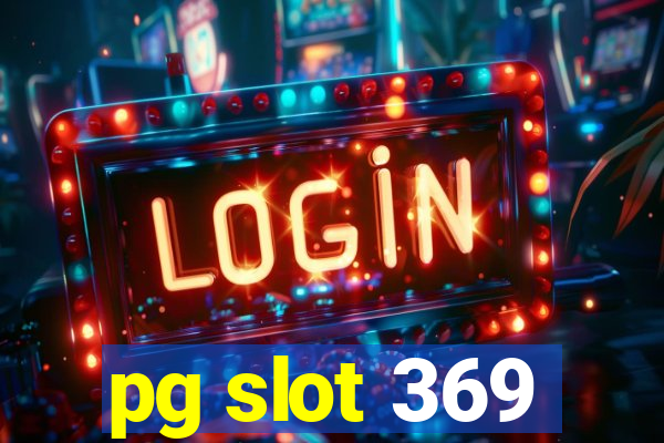 pg slot 369