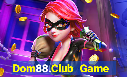 Dom88.Club Game Bài Ma Cao