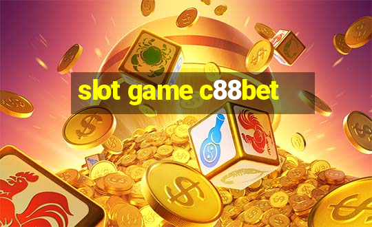 slot game c88bet