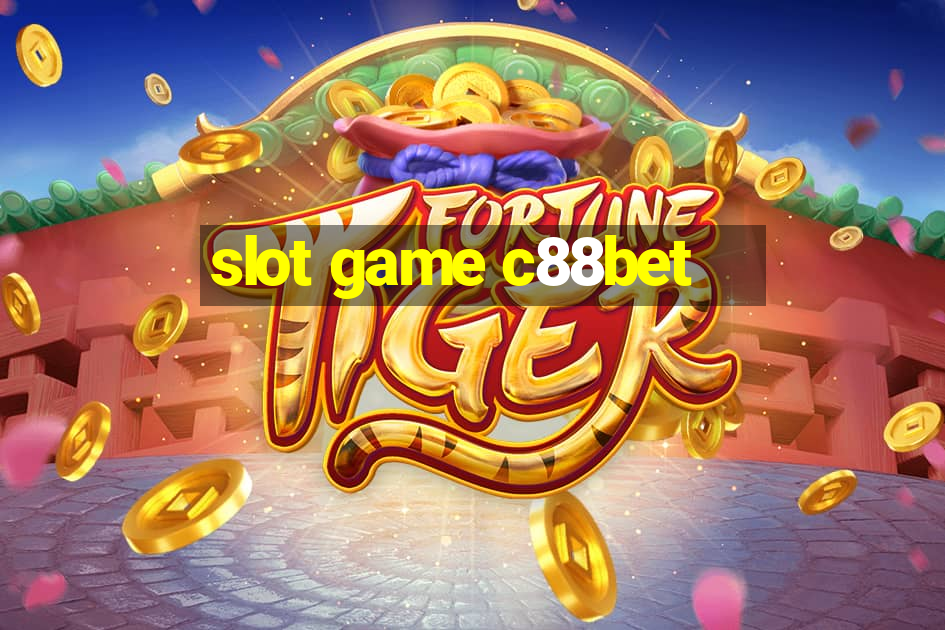 slot game c88bet