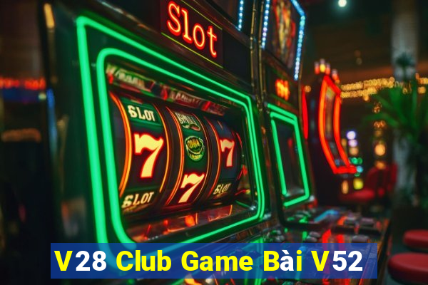 V28 Club Game Bài V52