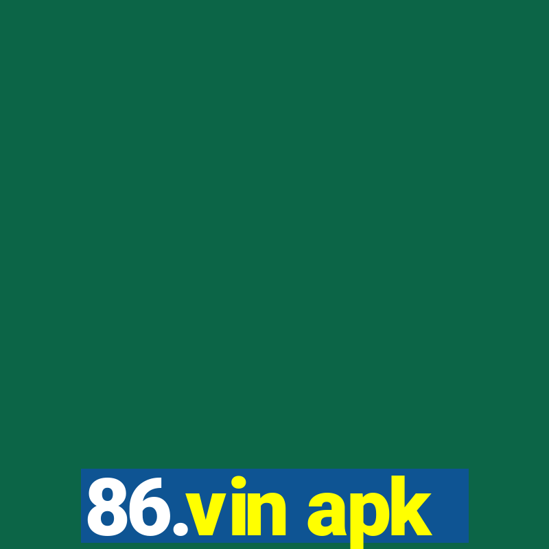 86.vin apk