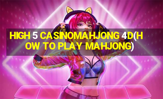 HIGH 5 CASINOMAHJONG 4D(HOW TO PLAY MAHJONG)