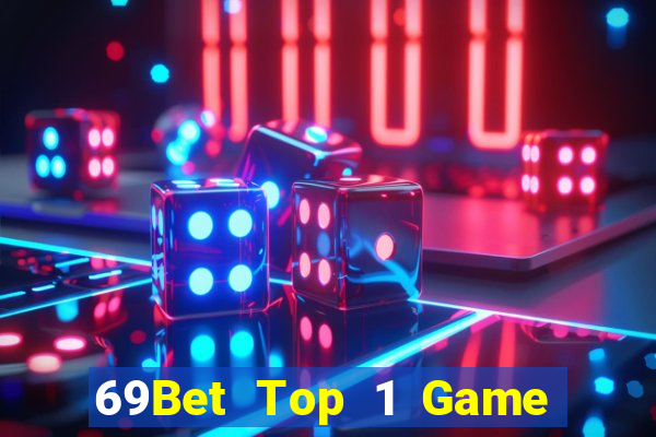 69Bet Top 1 Game Bài Đổi Thưởng Uy Tín