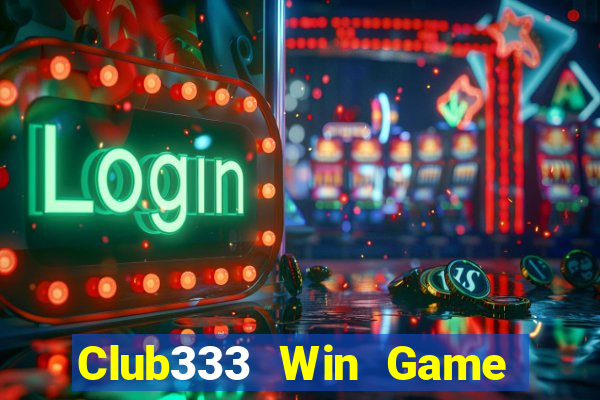 Club333 Win Game Bài Vip