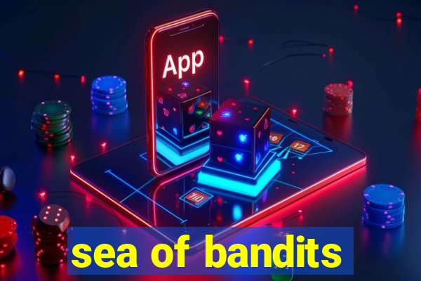 sea of bandits