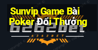 Sunvip Game Bài Poker Đổi Thưởng