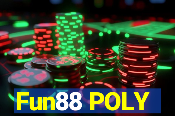 Fun88 POLY