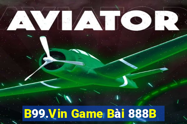 B99.Vin Game Bài 888B