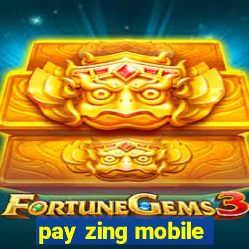 pay zing mobile