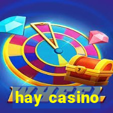 hay casino