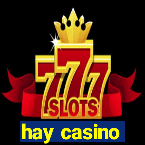 hay casino