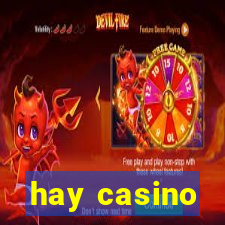 hay casino