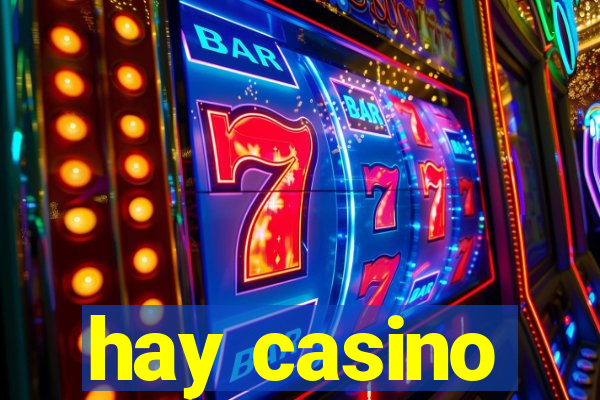 hay casino