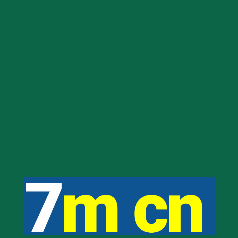 7m cn