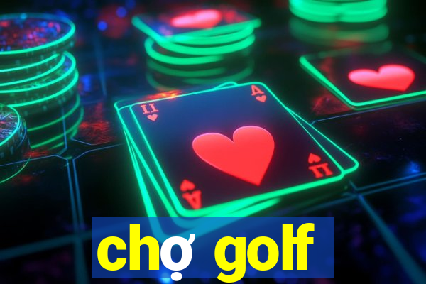 chợ golf