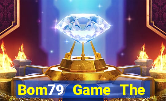 Bom79 Game The Bài Hay Nhất 2021