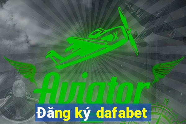 Đăng ký dafabet