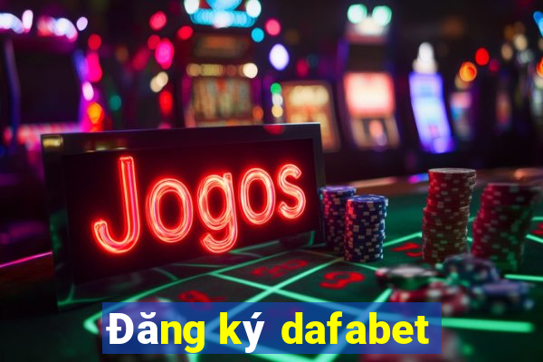 Đăng ký dafabet