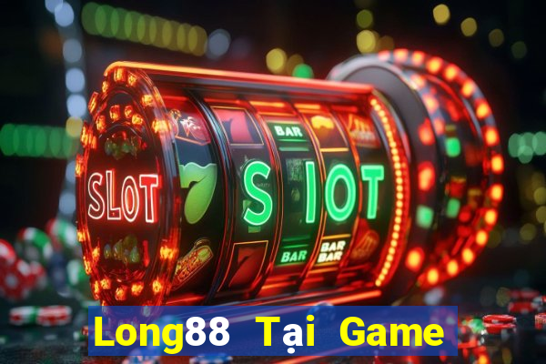 Long88 Tại Game Bài Đổi Thưởng